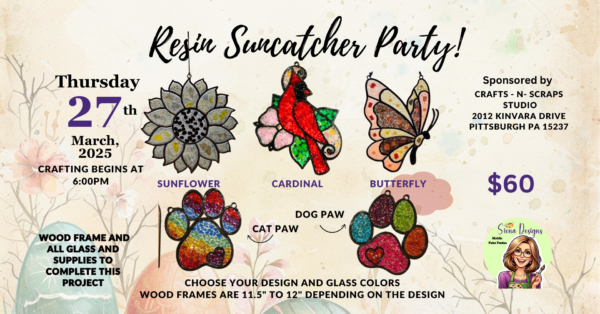 Resin Suncatcher Craft Party March 27th